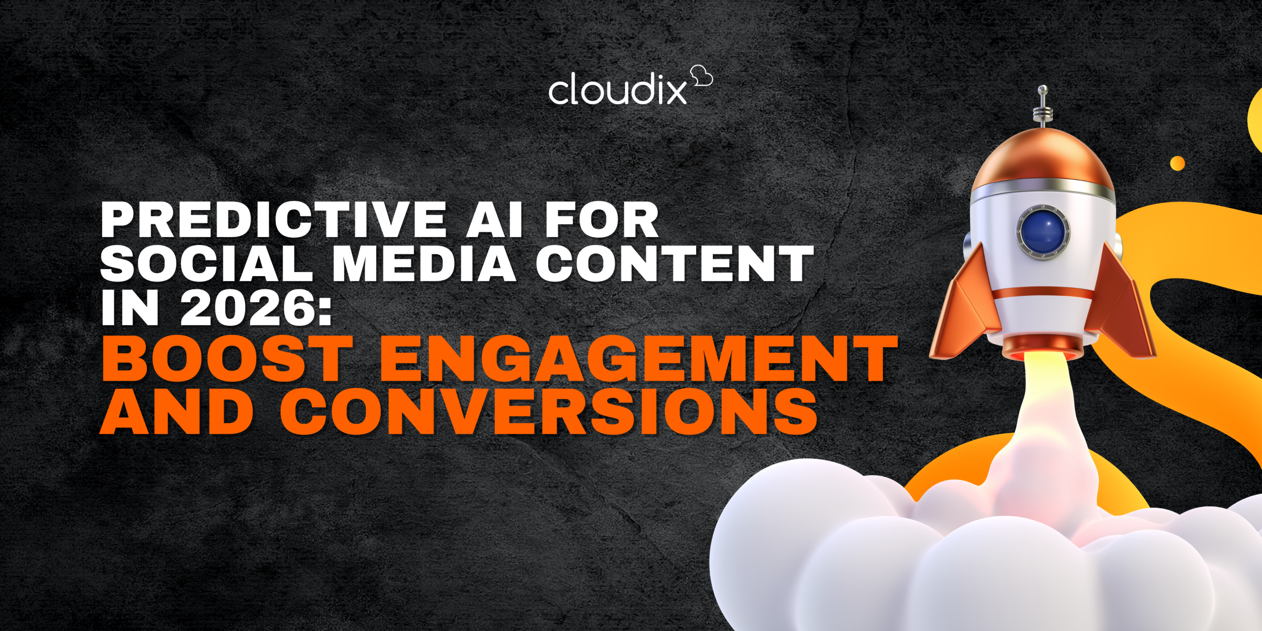 Predictive AI for Social Media Content in 2026: Boost Engagement and Conversions