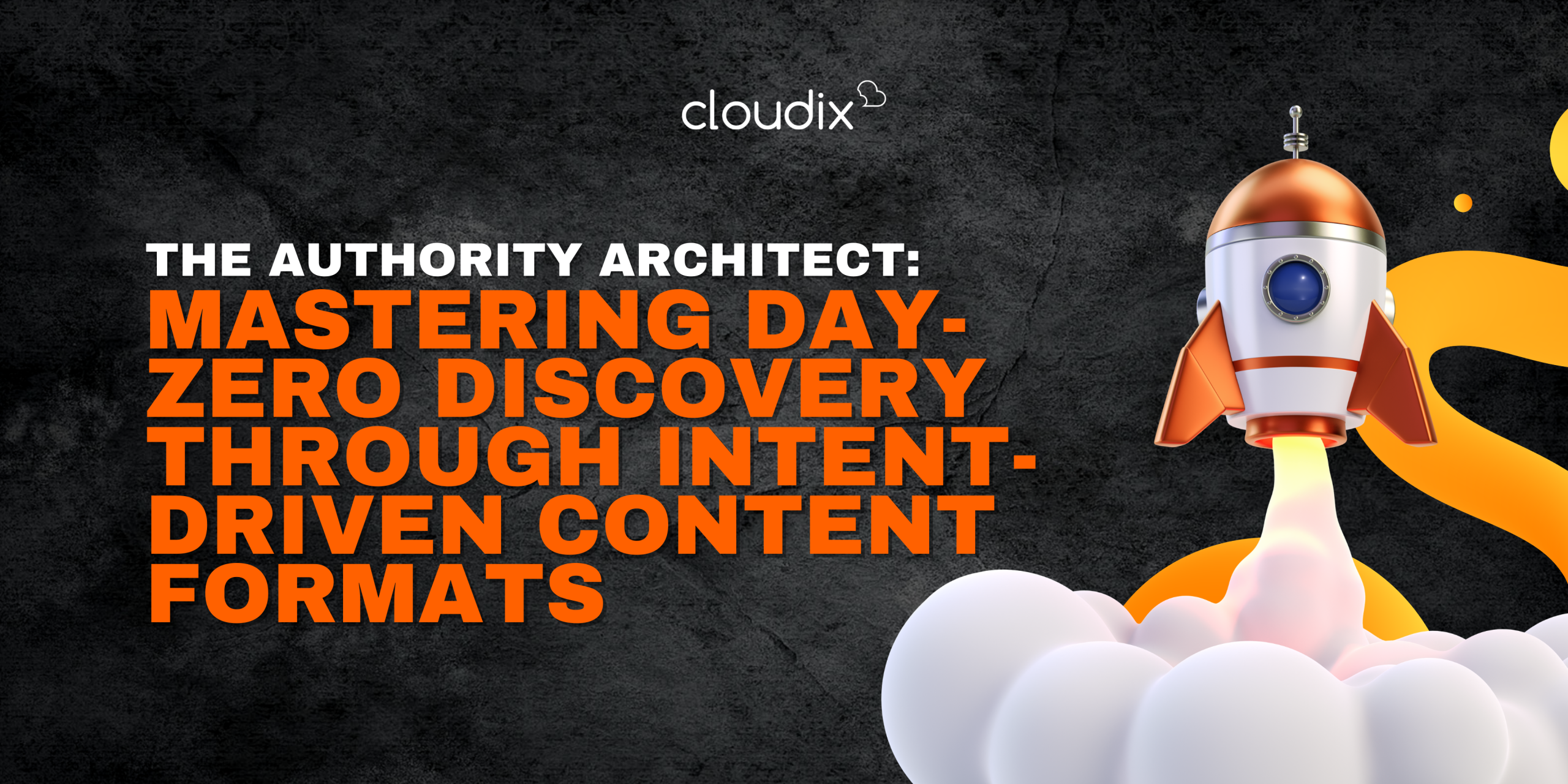 The Authority Architect: Mastering Day-Zero Discovery Through Intent-Driven Content Formats by Cloudix Digital - Leading #1 full-service digital agency in Kuala Lumpur, Malaysia