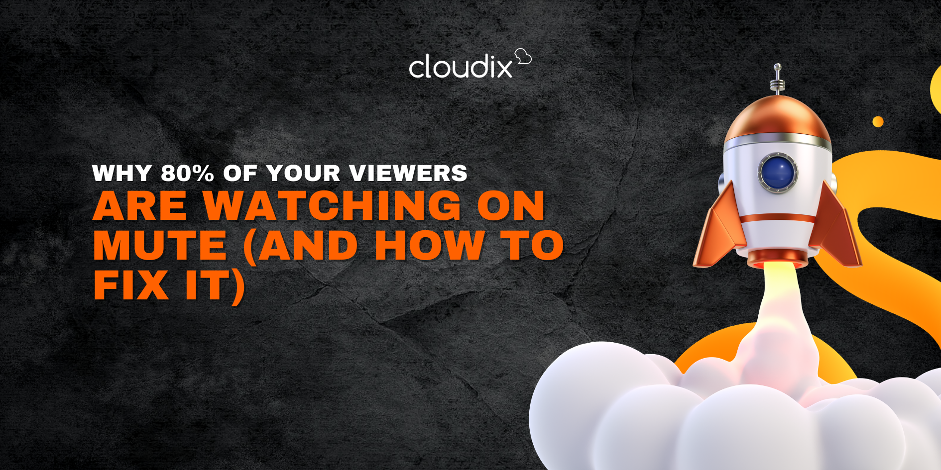 Why 80% of Your Viewers Are Watching on Mute (And How to Fix It)