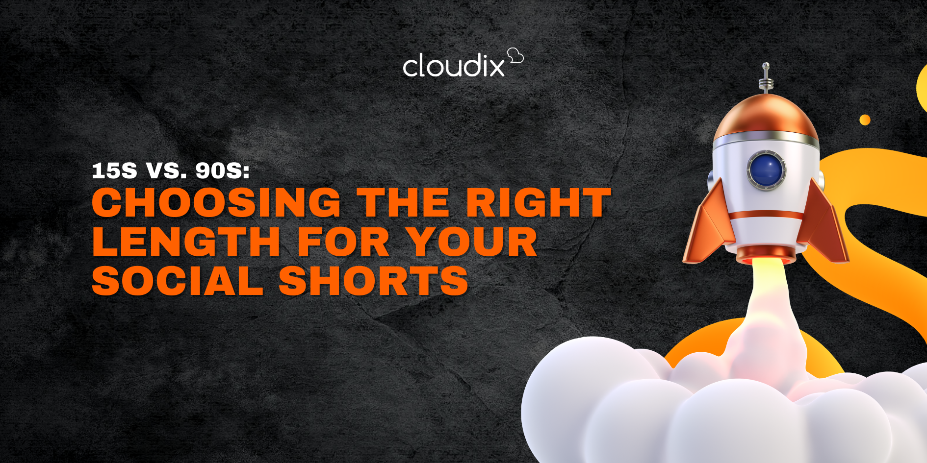 15s vs. 90s: Choosing the Right Length for Your Social Shorts