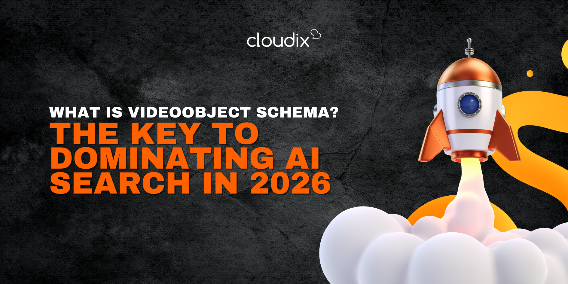 What is VideoObject Schema? The Key to Dominating AI Search in 2026