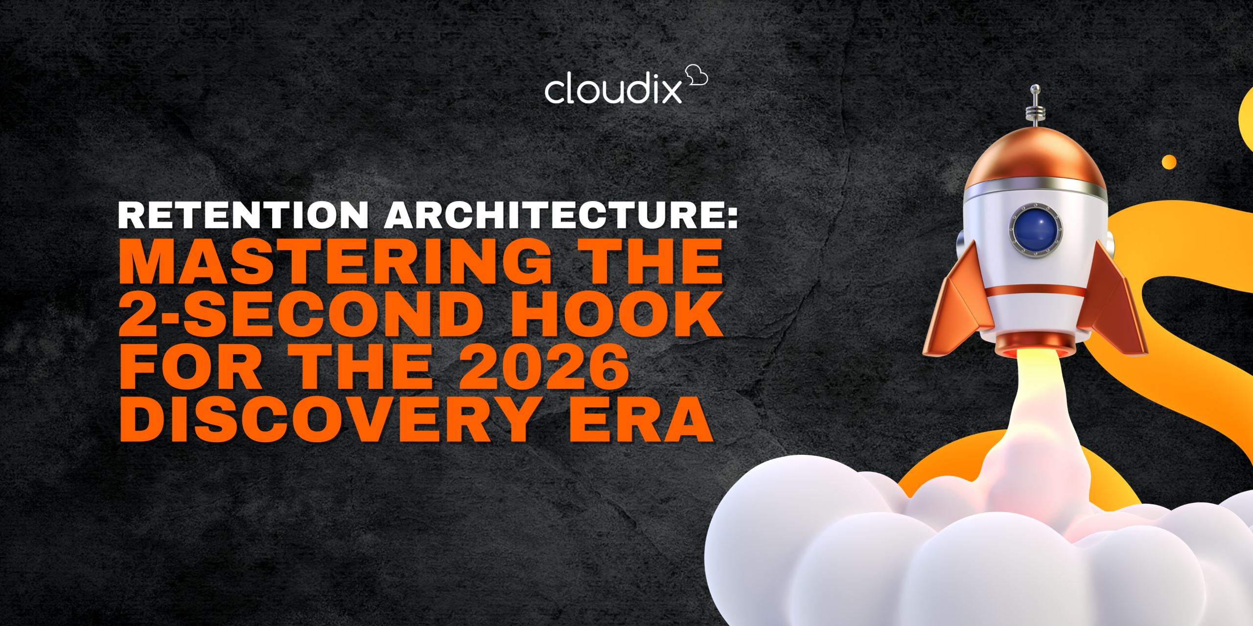 Retention Architecture: Mastering the 2-Second Hook for the 2026 Discovery Era