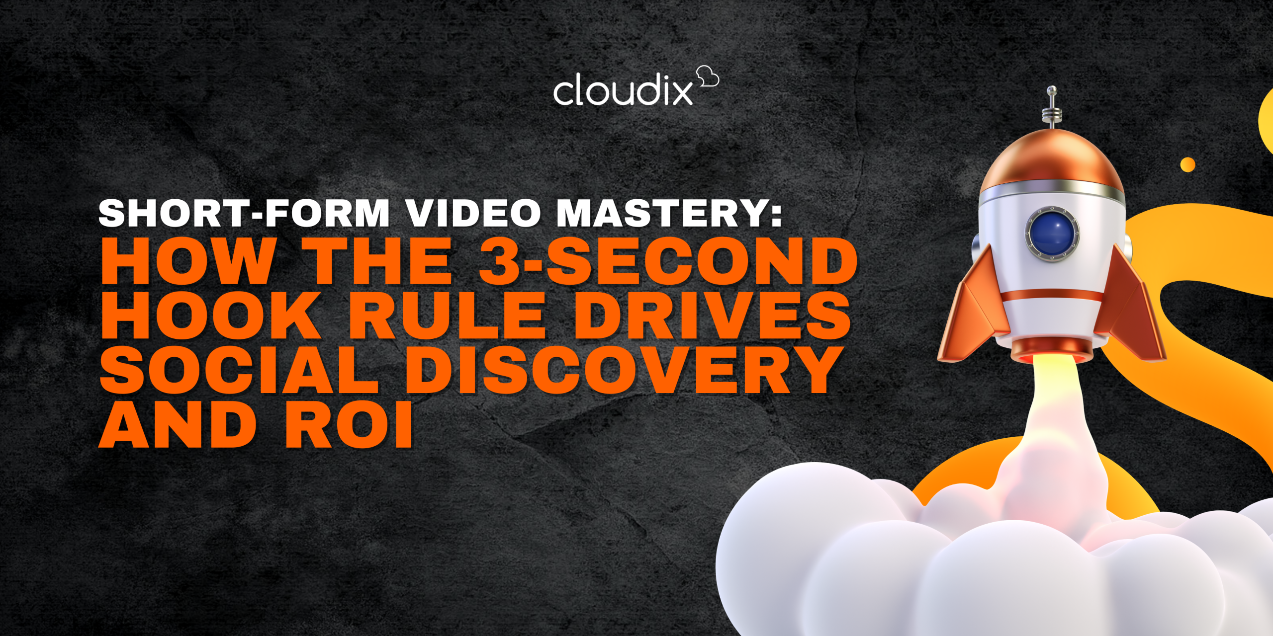 Short-Form Video Mastery: How the 3-Second Hook Rule Drives Social Discovery and ROI