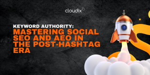 Keyword Authority: Mastering Social SEO and AEO in the Post-Hashtag Era
